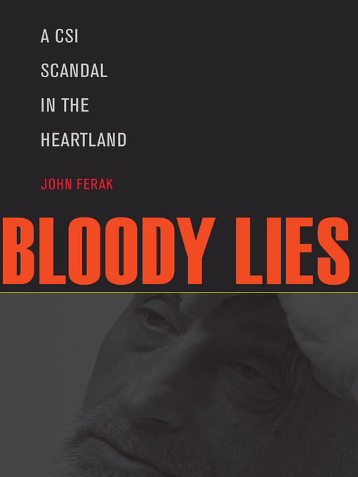Title details for Bloody Lies by John Ferak - Available